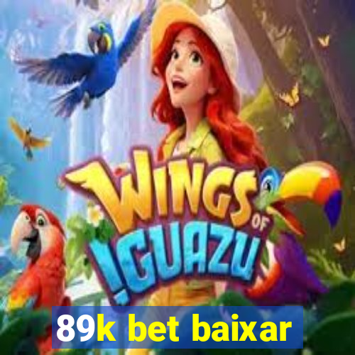 89k bet baixar